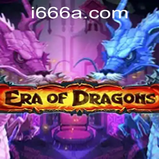 EraOfDragons: Unleashing the Legendary Game World with the Power of 666A