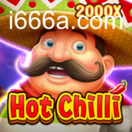 Spice Up Your Gaming Experience with HotChilli: A Thrilling Journey into the World of 666A